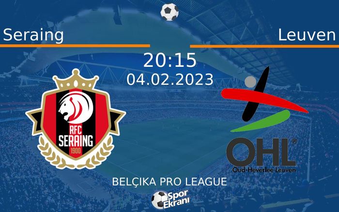 04 Şubat 2023 Seraing vs Leuven maçı Hangi Kanalda Saat Kaçta Yayınlanacak? 04 Şubat 2023 Seraing vs Leuven maçı Hangi Kanalda Saat Kaçta Yayınlanacak?