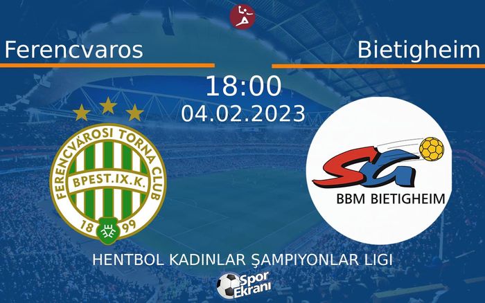 04 Şubat 2023 Ferencvaros vs Bietigheim maçı Hangi Kanalda Saat Kaçta Yayınlanacak? 04 Şubat 2023 Ferencvaros vs Bietigheim maçı Hangi Kanalda Saat Kaçta Yayınlanacak?
