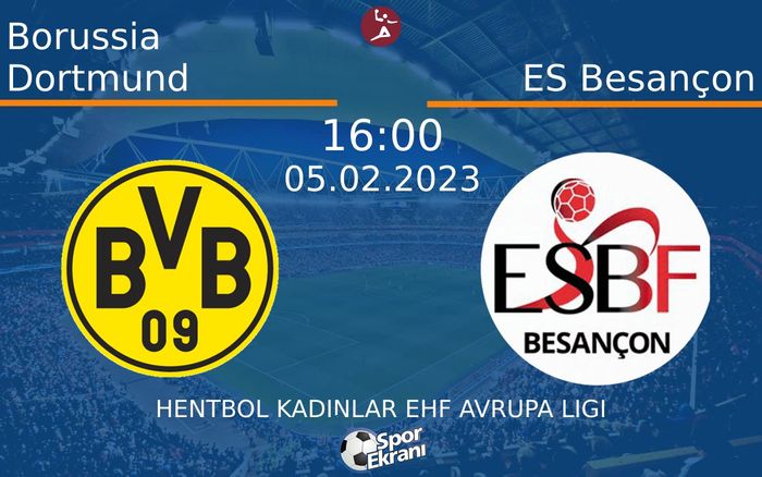 05 Şubat 2023 Borussia Dortmund vs ES Besançon maçı Hangi Kanalda Saat Kaçta Yayınlanacak? 05 Şubat 2023 Borussia Dortmund vs ES Besançon maçı Hangi Kanalda Saat Kaçta Yayınlanacak?