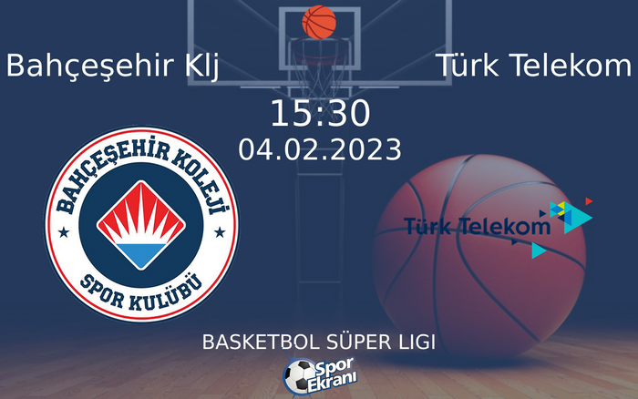 04 Şubat 2023 Bahçeşehir Klj vs Türk Telekom maçı Hangi Kanalda Saat Kaçta Yayınlanacak? 04 Şubat 2023 Bahçeşehir Klj vs Türk Telekom maçı Hangi Kanalda Saat Kaçta Yayınlanacak?