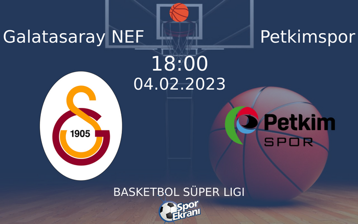04 Şubat 2023 Galatasaray NEF vs Petkimspor maçı Hangi Kanalda Saat Kaçta Yayınlanacak? 04 Şubat 2023 Galatasaray NEF vs Petkimspor maçı Hangi Kanalda Saat Kaçta Yayınlanacak?