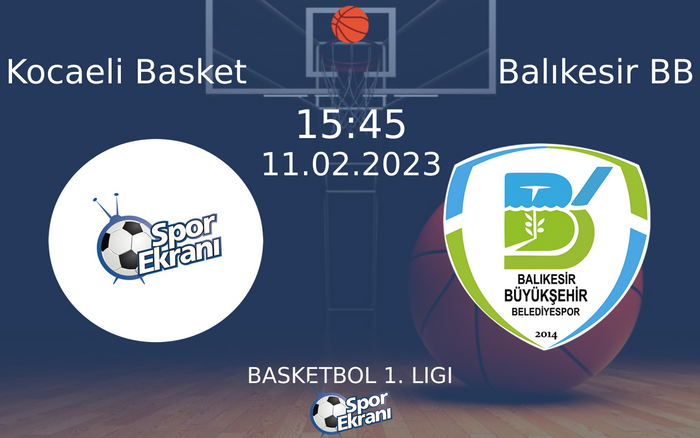 11 Şubat 2023 Kocaeli Basket vs Balıkesir BB maçı Hangi Kanalda Saat Kaçta Yayınlanacak? 11 Şubat 2023 Kocaeli Basket vs Balıkesir BB maçı Hangi Kanalda Saat Kaçta Yayınlanacak?