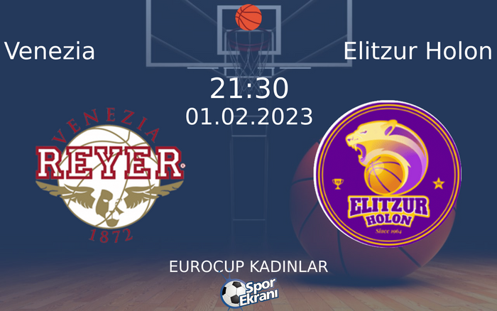 01 Şubat 2023 Venezia vs Elitzur Holon maçı Hangi Kanalda Saat Kaçta Yayınlanacak? 01 Şubat 2023 Venezia vs Elitzur Holon maçı Hangi Kanalda Saat Kaçta Yayınlanacak?