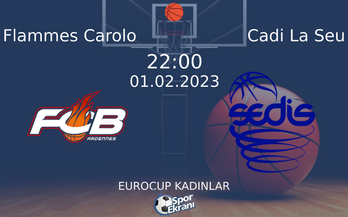 01 Şubat 2023 Flammes Carolo vs Cadi La Seu maçı Hangi Kanalda Saat Kaçta Yayınlanacak? 01 Şubat 2023 Flammes Carolo vs Cadi La Seu maçı Hangi Kanalda Saat Kaçta Yayınlanacak?