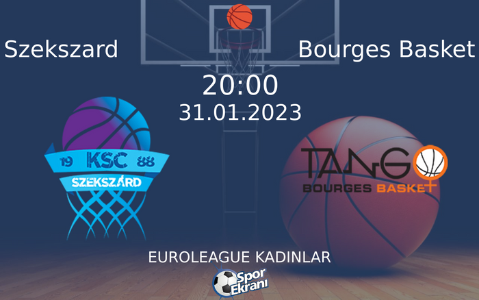 31 Ocak 2023 Szekszard vs Bourges Basket maçı Hangi Kanalda Saat Kaçta Yayınlanacak? 31 Ocak 2023 Szekszard vs Bourges Basket maçı Hangi Kanalda Saat Kaçta Yayınlanacak?