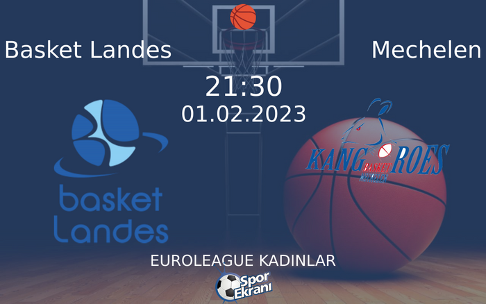 01 Şubat 2023 Basket Landes vs Mechelen maçı Hangi Kanalda Saat Kaçta Yayınlanacak? 01 Şubat 2023 Basket Landes vs Mechelen maçı Hangi Kanalda Saat Kaçta Yayınlanacak?
