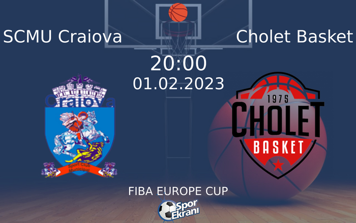 01 Şubat 2023 SCMU Craiova vs Cholet Basket maçı Hangi Kanalda Saat Kaçta Yayınlanacak? 01 Şubat 2023 SCMU Craiova vs Cholet Basket maçı Hangi Kanalda Saat Kaçta Yayınlanacak?