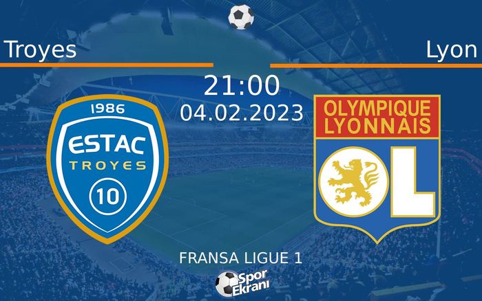 04 Şubat 2023 Troyes vs Lyon maçı Hangi Kanalda Saat Kaçta Yayınlanacak? 04 Şubat 2023 Troyes vs Lyon maçı Hangi Kanalda Saat Kaçta Yayınlanacak?