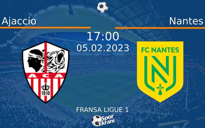 05 Şubat 2023 Ajaccio vs Nantes maçı Hangi Kanalda Saat Kaçta Yayınlanacak? 05 Şubat 2023 Ajaccio vs Nantes maçı Hangi Kanalda Saat Kaçta Yayınlanacak?