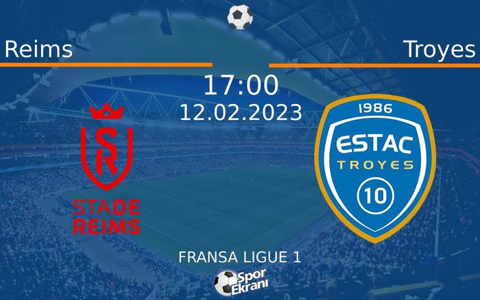 12 Şubat 2023 Reims vs Troyes maçı Hangi Kanalda Saat Kaçta Yayınlanacak? 12 Şubat 2023 Reims vs Troyes maçı Hangi Kanalda Saat Kaçta Yayınlanacak?