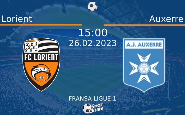 26 Şubat 2023 Lorient vs Auxerre maçı Hangi Kanalda Saat Kaçta Yayınlanacak? 26 Şubat 2023 Lorient vs Auxerre maçı Hangi Kanalda Saat Kaçta Yayınlanacak?