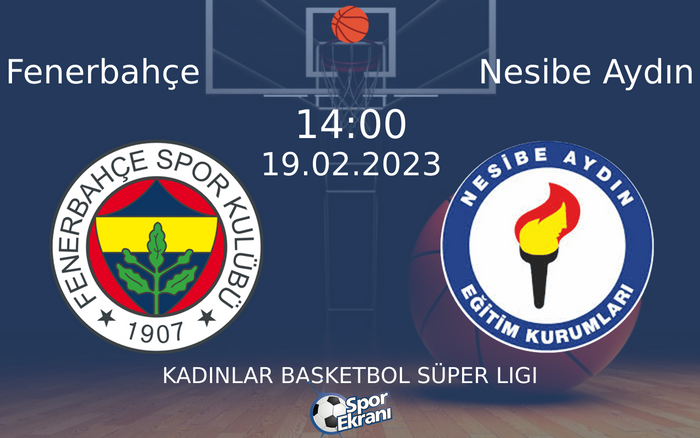 19 Şubat 2023 Fenerbahçe vs Nesibe Aydın maçı Hangi Kanalda Saat Kaçta Yayınlanacak? 19 Şubat 2023 Fenerbahçe vs Nesibe Aydın maçı Hangi Kanalda Saat Kaçta Yayınlanacak?