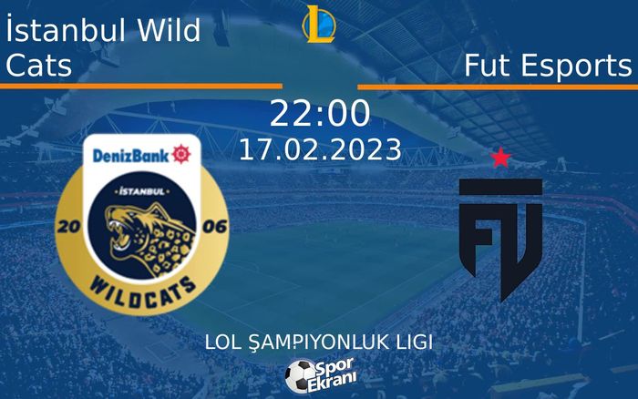 17 Şubat 2023 İstanbul Wild Cats vs Fut Esports maçı Hangi Kanalda Saat Kaçta Yayınlanacak? 17 Şubat 2023 İstanbul Wild Cats vs Fut Esports maçı Hangi Kanalda Saat Kaçta Yayınlanacak?