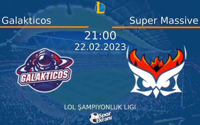 22 Şubat 2023 Galakticos vs Super Massive maçı Hangi Kanalda Saat Kaçta Yayınlanacak? 22 Şubat 2023 Galakticos vs Super Massive maçı Hangi Kanalda Saat Kaçta Yayınlanacak?