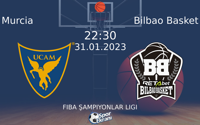 31 Ocak 2023 Murcia vs Bilbao Basket maçı Hangi Kanalda Saat Kaçta Yayınlanacak? 31 Ocak 2023 Murcia vs Bilbao Basket maçı Hangi Kanalda Saat Kaçta Yayınlanacak?