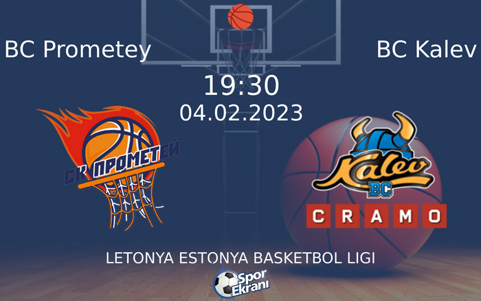 04 Şubat 2023 BC Prometey vs BC Kalev maçı Hangi Kanalda Saat Kaçta Yayınlanacak? 04 Şubat 2023 BC Prometey vs BC Kalev maçı Hangi Kanalda Saat Kaçta Yayınlanacak?