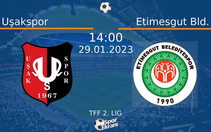 29 Ocak 2023 Uşakspor vs Etimesgut Bld. maçı Hangi Kanalda Saat Kaçta Yayınlanacak? 29 Ocak 2023 Uşakspor vs Etimesgut Bld. maçı Hangi Kanalda Saat Kaçta Yayınlanacak?
