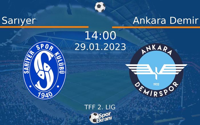 29 Ocak 2023 Sarıyer vs Ankara Demir maçı Hangi Kanalda Saat Kaçta Yayınlanacak? 29 Ocak 2023 Sarıyer vs Ankara Demir maçı Hangi Kanalda Saat Kaçta Yayınlanacak?