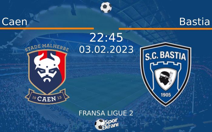 03 Şubat 2023 Caen vs Bastia maçı Hangi Kanalda Saat Kaçta Yayınlanacak? 03 Şubat 2023 Caen vs Bastia maçı Hangi Kanalda Saat Kaçta Yayınlanacak?