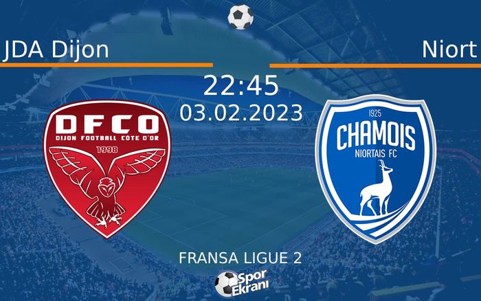 03 Şubat 2023 JDA Dijon vs Niort maçı Hangi Kanalda Saat Kaçta Yayınlanacak? 03 Şubat 2023 JDA Dijon vs Niort maçı Hangi Kanalda Saat Kaçta Yayınlanacak?