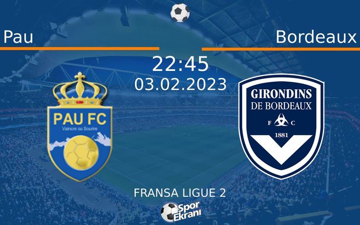 03 Şubat 2023 Pau vs Bordeaux maçı Hangi Kanalda Saat Kaçta Yayınlanacak? 03 Şubat 2023 Pau vs Bordeaux maçı Hangi Kanalda Saat Kaçta Yayınlanacak?