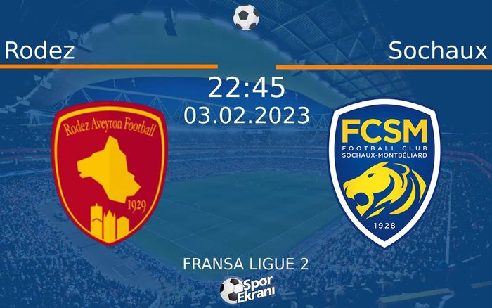03 Şubat 2023 Rodez vs Sochaux maçı Hangi Kanalda Saat Kaçta Yayınlanacak? 03 Şubat 2023 Rodez vs Sochaux maçı Hangi Kanalda Saat Kaçta Yayınlanacak?