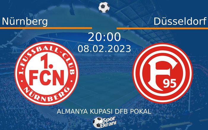 08 Şubat 2023 Nürnberg vs Düsseldorf maçı Hangi Kanalda Saat Kaçta Yayınlanacak? 08 Şubat 2023 Nürnberg vs Düsseldorf maçı Hangi Kanalda Saat Kaçta Yayınlanacak?
