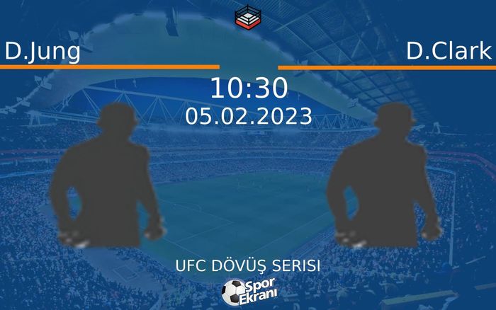 05 Şubat 2023 D.Jung vs D.Clark maçı Hangi Kanalda Saat Kaçta Yayınlanacak? 05 Şubat 2023 D.Jung vs D.Clark maçı Hangi Kanalda Saat Kaçta Yayınlanacak?