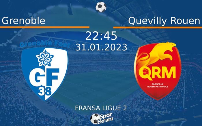31 Ocak 2023 Grenoble vs Quevilly Rouen maçı Hangi Kanalda Saat Kaçta Yayınlanacak? 31 Ocak 2023 Grenoble vs Quevilly Rouen maçı Hangi Kanalda Saat Kaçta Yayınlanacak?
