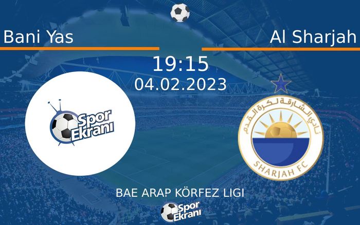 04 Şubat 2023 Bani Yas vs Al Sharjah maçı Hangi Kanalda Saat Kaçta Yayınlanacak? 04 Şubat 2023 Bani Yas vs Al Sharjah maçı Hangi Kanalda Saat Kaçta Yayınlanacak?