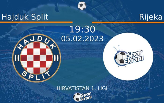 05 Şubat 2023 Hajduk Split vs Rijeka maçı Hangi Kanalda Saat Kaçta Yayınlanacak? 05 Şubat 2023 Hajduk Split vs Rijeka maçı Hangi Kanalda Saat Kaçta Yayınlanacak?