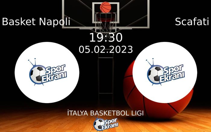 05 Şubat 2023 Basket Napoli vs Scafati maçı Hangi Kanalda Saat Kaçta Yayınlanacak? 05 Şubat 2023 Basket Napoli vs Scafati maçı Hangi Kanalda Saat Kaçta Yayınlanacak?