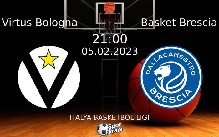 05 Şubat 2023 Virtus Bologna vs Basket Brescia maçı Hangi Kanalda Saat Kaçta Yayınlanacak? 05 Şubat 2023 Virtus Bologna vs Basket Brescia maçı Hangi Kanalda Saat Kaçta Yayınlanacak?