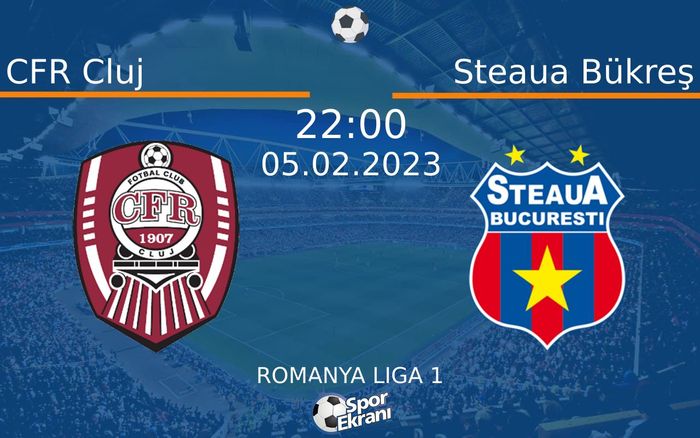 05 Şubat 2023 CFR Cluj vs Steaua Bükreş maçı Hangi Kanalda Saat Kaçta Yayınlanacak? 05 Şubat 2023 CFR Cluj vs Steaua Bükreş maçı Hangi Kanalda Saat Kaçta Yayınlanacak?