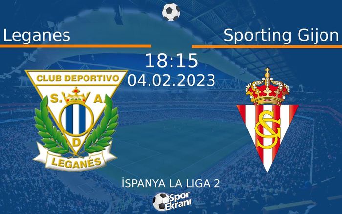 04 Şubat 2023 Leganes vs Sporting Gijon maçı Hangi Kanalda Saat Kaçta Yayınlanacak? 04 Şubat 2023 Leganes vs Sporting Gijon maçı Hangi Kanalda Saat Kaçta Yayınlanacak?