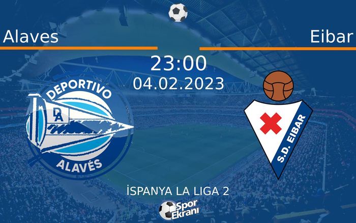 04 Şubat 2023 Alaves vs Eibar maçı Hangi Kanalda Saat Kaçta Yayınlanacak? 04 Şubat 2023 Alaves vs Eibar maçı Hangi Kanalda Saat Kaçta Yayınlanacak?