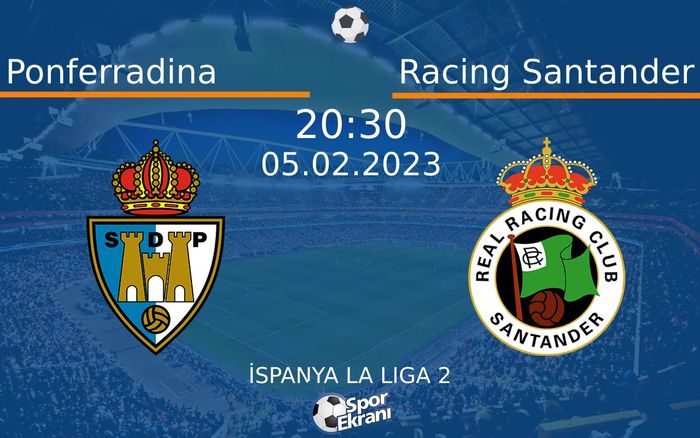 05 Şubat 2023 Ponferradina vs Racing Santander maçı Hangi Kanalda Saat Kaçta Yayınlanacak? 05 Şubat 2023 Ponferradina vs Racing Santander maçı Hangi Kanalda Saat Kaçta Yayınlanacak?