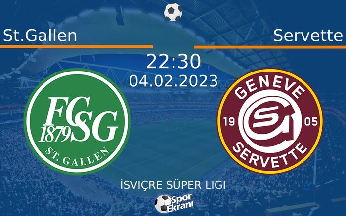 04 Şubat 2023 St.Gallen vs Servette maçı Hangi Kanalda Saat Kaçta Yayınlanacak? 04 Şubat 2023 St.Gallen vs Servette maçı Hangi Kanalda Saat Kaçta Yayınlanacak?