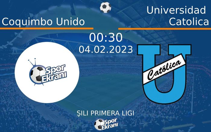04 Şubat 2023 Coquimbo Unido vs Universidad Catolica maçı Hangi Kanalda Saat Kaçta Yayınlanacak? 04 Şubat 2023 Coquimbo Unido vs Universidad Catolica maçı Hangi Kanalda Saat Kaçta Yayınlanacak?