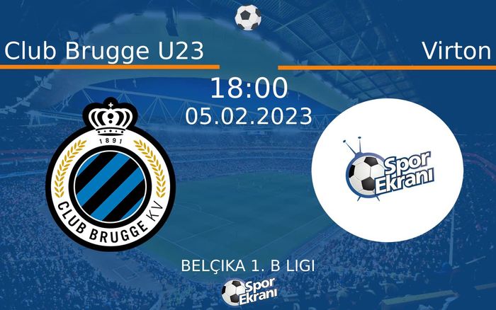 05 Şubat 2023 Club Brugge U23 vs Virton maçı Hangi Kanalda Saat Kaçta Yayınlanacak? 05 Şubat 2023 Club Brugge U23 vs Virton maçı Hangi Kanalda Saat Kaçta Yayınlanacak?
