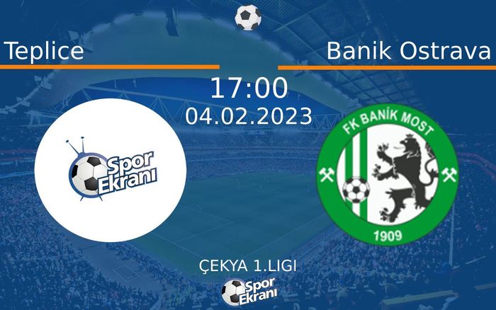 04 Şubat 2023 Teplice vs Banik Ostrava maçı Hangi Kanalda Saat Kaçta Yayınlanacak? 04 Şubat 2023 Teplice vs Banik Ostrava maçı Hangi Kanalda Saat Kaçta Yayınlanacak?