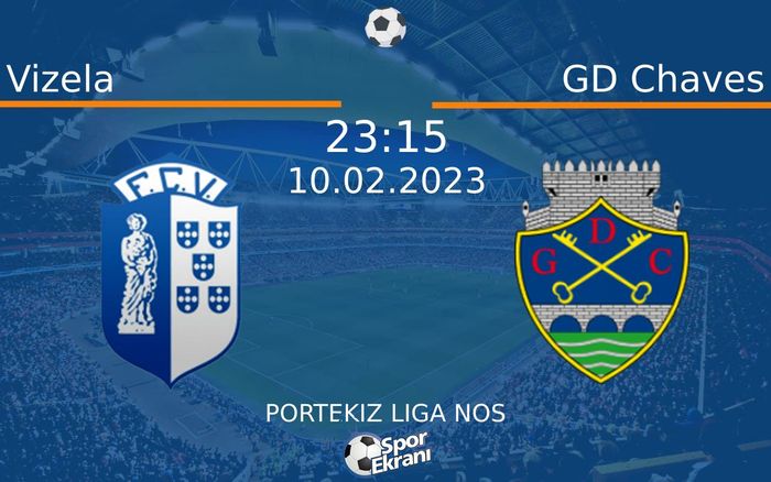 10 Şubat 2023 Vizela vs GD Chaves maçı Hangi Kanalda Saat Kaçta Yayınlanacak? 10 Şubat 2023 Vizela vs GD Chaves maçı Hangi Kanalda Saat Kaçta Yayınlanacak?