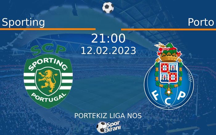 12 Şubat 2023 Sporting vs Porto maçı Hangi Kanalda Saat Kaçta Yayınlanacak? 12 Şubat 2023 Sporting vs Porto maçı Hangi Kanalda Saat Kaçta Yayınlanacak?