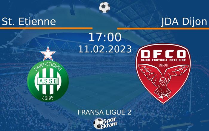 11 Şubat 2023 St. Etienne vs JDA Dijon maçı Hangi Kanalda Saat Kaçta Yayınlanacak? 11 Şubat 2023 St. Etienne vs JDA Dijon maçı Hangi Kanalda Saat Kaçta Yayınlanacak?