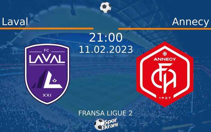 11 Şubat 2023 Laval vs Annecy maçı Hangi Kanalda Saat Kaçta Yayınlanacak? 11 Şubat 2023 Laval vs Annecy maçı Hangi Kanalda Saat Kaçta Yayınlanacak?