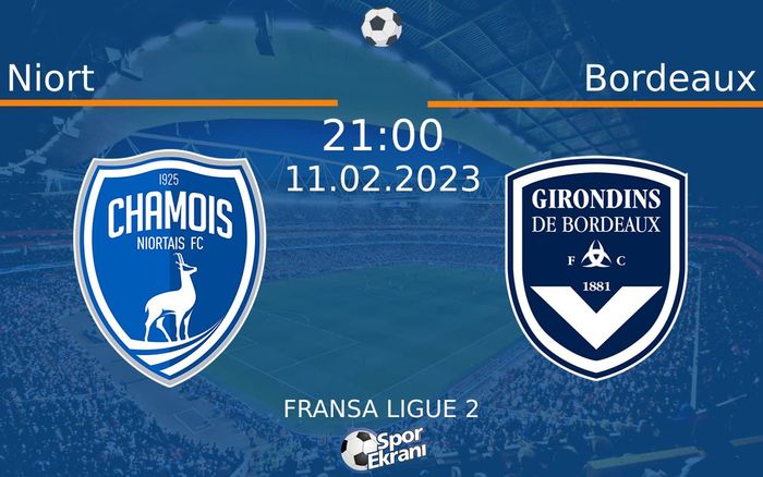11 Şubat 2023 Niort vs Bordeaux maçı Hangi Kanalda Saat Kaçta Yayınlanacak? 11 Şubat 2023 Niort vs Bordeaux maçı Hangi Kanalda Saat Kaçta Yayınlanacak?