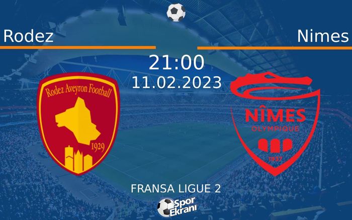 11 Şubat 2023 Rodez vs Nimes maçı Hangi Kanalda Saat Kaçta Yayınlanacak? 11 Şubat 2023 Rodez vs Nimes maçı Hangi Kanalda Saat Kaçta Yayınlanacak?