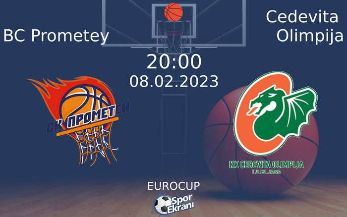 08 Şubat 2023 BC Prometey vs Cedevita Olimpija maçı Hangi Kanalda Saat Kaçta Yayınlanacak? 08 Şubat 2023 BC Prometey vs Cedevita Olimpija maçı Hangi Kanalda Saat Kaçta Yayınlanacak?