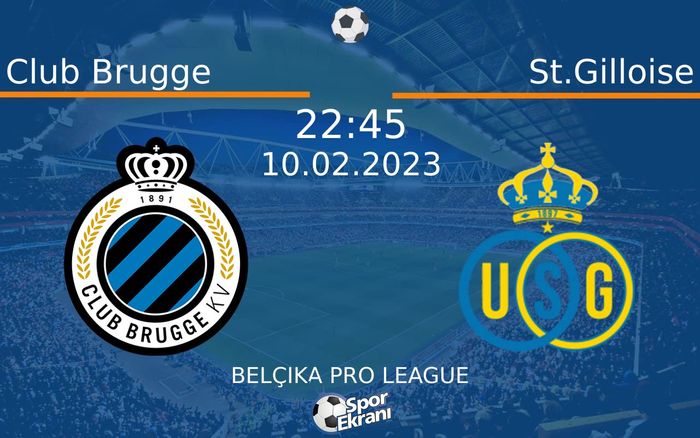 10 Şubat 2023 Club Brugge vs St.Gilloise maçı Hangi Kanalda Saat Kaçta Yayınlanacak? 10 Şubat 2023 Club Brugge vs St.Gilloise maçı Hangi Kanalda Saat Kaçta Yayınlanacak?