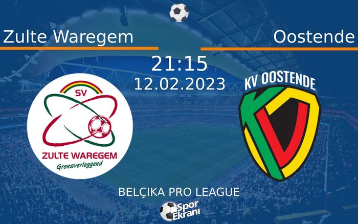 12 Şubat 2023 Zulte Waregem vs Oostende maçı Hangi Kanalda Saat Kaçta Yayınlanacak? 12 Şubat 2023 Zulte Waregem vs Oostende maçı Hangi Kanalda Saat Kaçta Yayınlanacak?